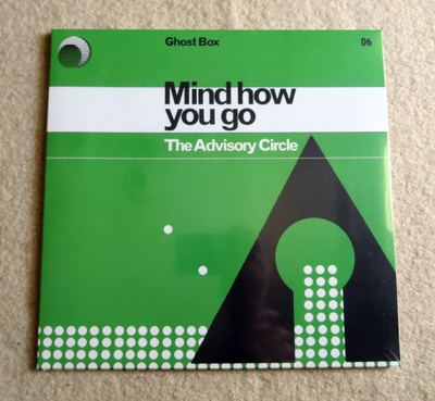 ADVISORY CIRCLE: Mind How You Go 10" (Ghost Box)