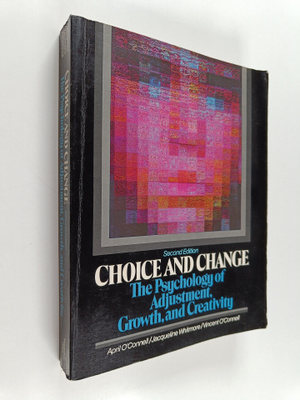 April O'Connell ym. : Choice & Change - The Psychology of...