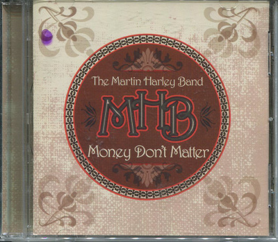 The Martin Harley Band - Money Don´t Matter - CD
