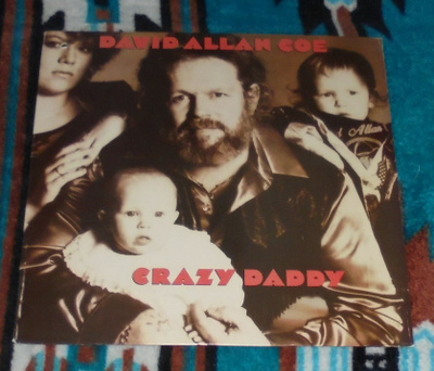 DAVID ALLAN COE ~ Crazy Daddy ~ LP