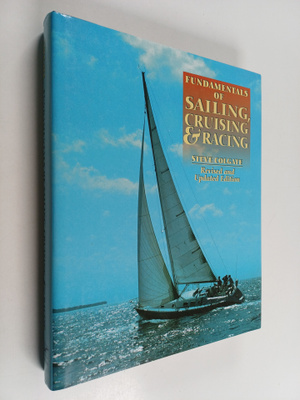 Stephen Colgate : Fundamentals Of Sailing Cruising And Ra...