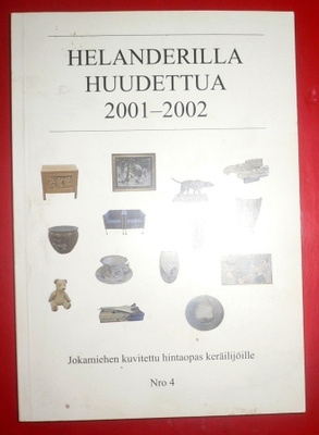 Helanderilla huudettua 2001 - 2002