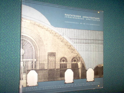 Rautateiden arkkitehtuuri - asemarakennuksia 1857-1941