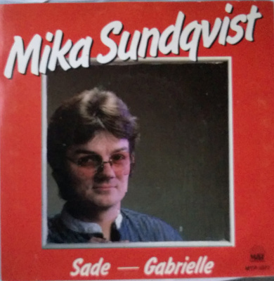 Mika Sundqvist :   Sade  -  7"