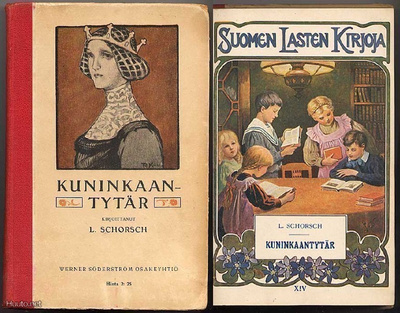 L. Schorsch: Kuninkaantytär (1.p., R. Koivu-kansi;1913)