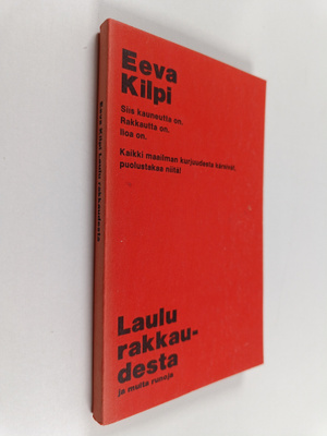 Eeva Kilpi : Laulu rakkaudesta ja muita runoja