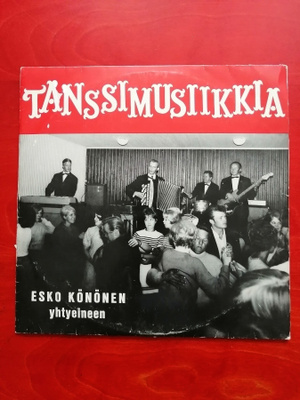 Tanssimusiikkia Esko Könönen yhtyeineen  Lp