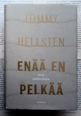 Tommy Hellsten - Enää en pelkää (sid.)