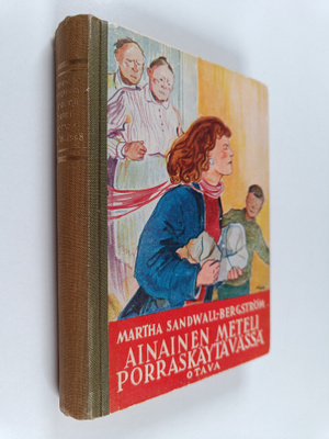 Martha Sandwall-Bergström : Ainainen meteli porraskäytävä...