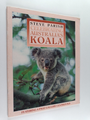 Steve Parish : Celebrating Australia's Koala