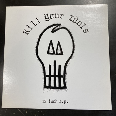 Kill Your Idols - 12 Inch E.P. (US/1997) 12'' EP