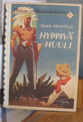 Simo Penttilä: Hyppivä huuli, Otava 1935. 90 s. Hyvä!