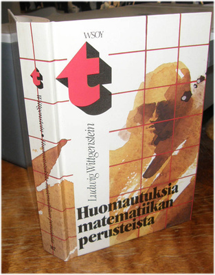 Wittgenstein - Huomautuksia matematiikan perusteista - WSOY