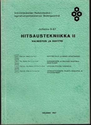 Hitsaustekniikka 2 : Valmistus ja käyttö