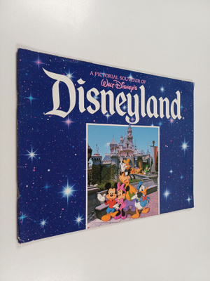 A pictorial souvenir of Walt Disney's Disneyland
