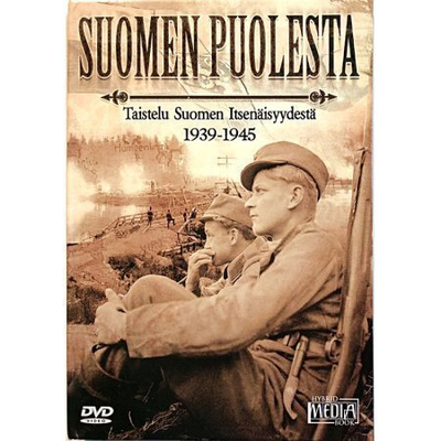 Suomen Puolesta - Taistelu Suomen Itsenäisyydestä 1939-1945