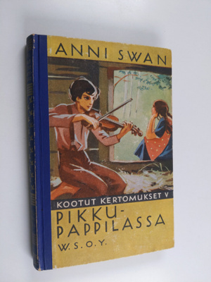 Anni Swan : Pikku pappilassa : Kuvaus isoäidin ajoilta