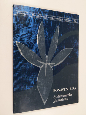 Giovanni di Fidanza Bonaventura : Sielun matka Jumalaan =...
