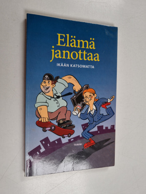 Elämä janottaa : ikään katsomatta