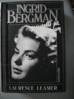 Laurence Leamer: Ingrid Bergman - myytti ja unelma (17.3)
