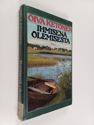 Oiva Ketonen : Ihmisenä olemisesta
