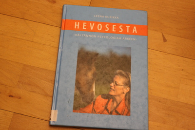 Leena Kurikka Hevosesta käytännön psykologiaa arkeen D2