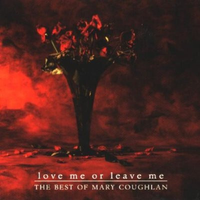 Mary Coughlan - Love Me Or Leave Me - The Best Of (CD) EX+!!