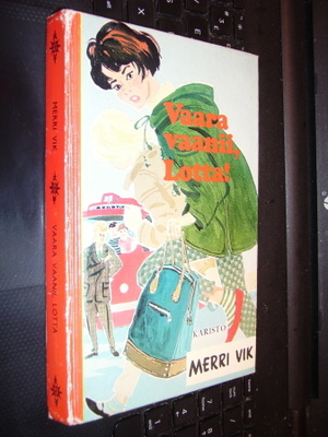 Merri Vik:  Vaara vaanii Lotta (2.p.1984) Sis.postikulut
