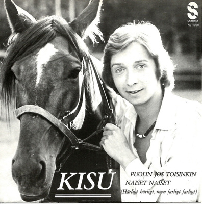 KISU: Puolin Jos Toisinkin / Naiset, Naiset  7" kannet