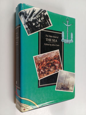 John O. Coote : The Faber Book of the Sea - An Anthology