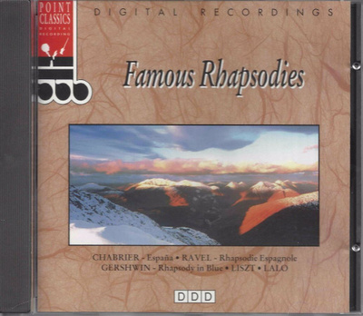 Famous Rhapsodies•Chabbrier, Lalo, Gershwin, Ravel, Liszt CD