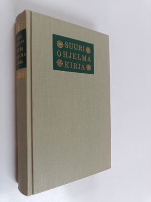Suuri ohjelmakirja : nuorten ohjelmaa kotien, koulujen ja...