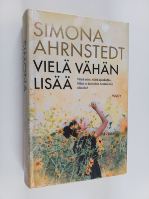 Simona Ahrnstedt : Vielä vähän lisää