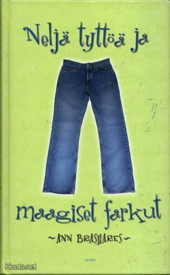 Ann Brashares - Neljä tyttöä ja maagiset farkut