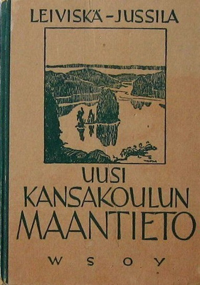 Uusi kansakoulun maantieto Leiviskä Jussila