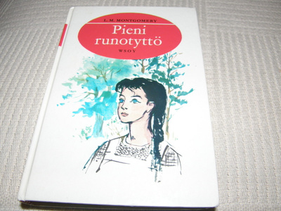 L. M. Montgomery Pieni runotyttö