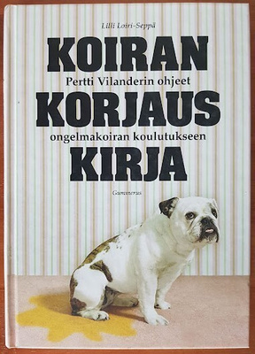 Lilli Loiri-Seppä: Koirankorjauskirja