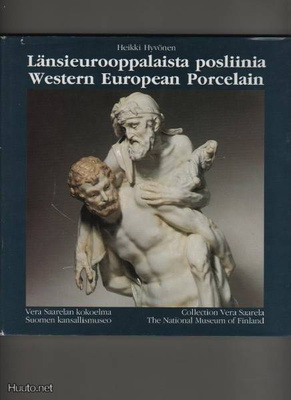 Hyvönen:Länsieurooppalaista posliinia, Vera Saarelan säätiö