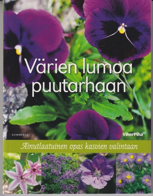Värien lumoa puutarhaan
