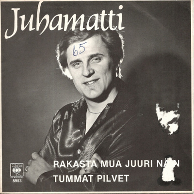 JUHAMATTI: Rakasta Mua Juuri Näin / Tummat Pilvet  7" kannet