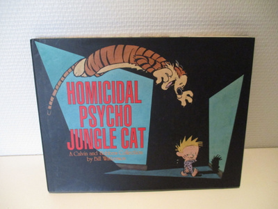 A Calvin and Hobbes collection: Homicidal Psycho Jungle Cat