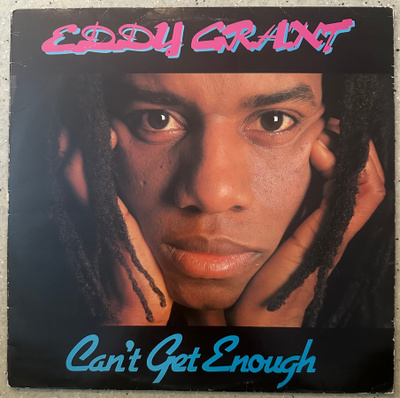 [LP] EDDY GRANT: CAN’T GET ENOUGH