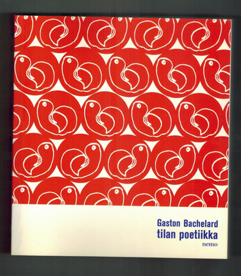 Gaston Bachelard : Tilan poetiikka