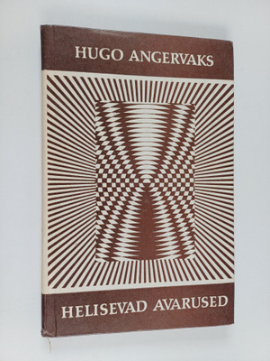 Hugo Angervaks : Helisevad avarused (signeerattu, tekijän...