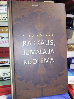 Köykkä : Rakkaus, Jumala ja kuolema ( SIS POSTIKULU)
