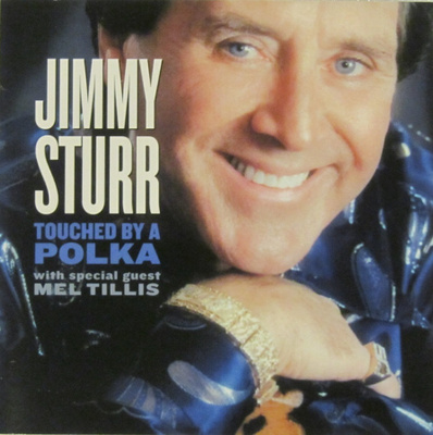 Jimmy Sturr • Touched by a Polka CD