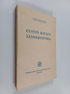 Lauri Kettunen : Eestin kielen äännehistoria