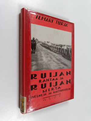 Ilmari Turja : Ruijan rantaa ja Ruijan merta