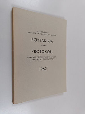 Jatkokurssin "Kysymyksiä asianajajan alalta" pöytäkirja 1...