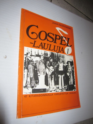 Juha Haapaniemi (toim.) - Gospel-lauluja 1 ( hienokuntoinen